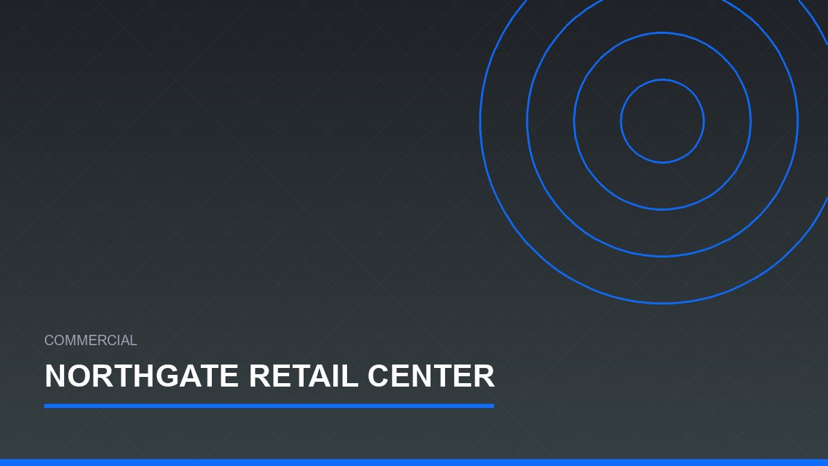 Northgate Retail Center Buildout