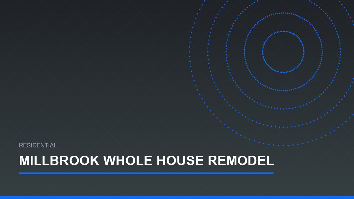 Millbrook Whole House Remodel